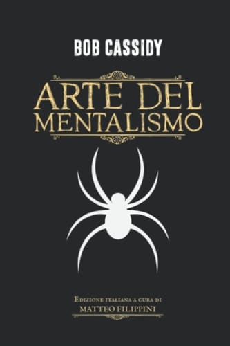 Arte del Mentalismo: copertina morbida (Mystery Academy - Mentalismo) (Italian Edition)