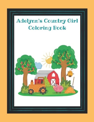 Adelynn's Country Girl Coloring Book: Custom Coloting book
