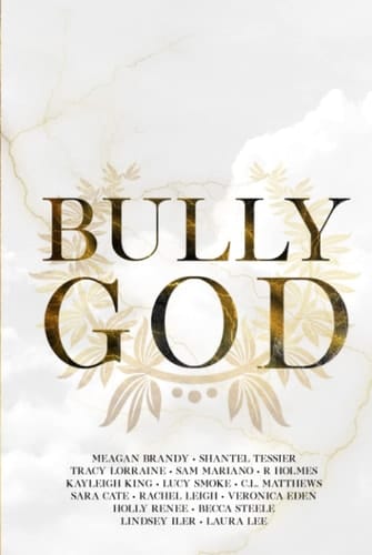 Bully God: An Anthology