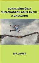 Conas Díomóis a Sheachadadh Agus an Bua a Ghlacadh
