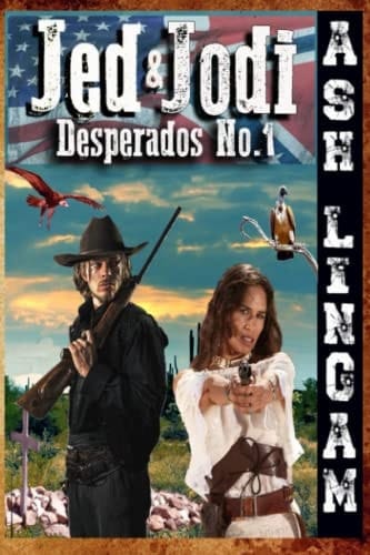 JED & JODI #1: TO HELL AND BACK (Desperados)