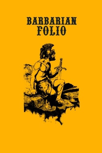 Barbarian Folio - RPG Character Journal: Blank Lined Notebook for 5e PCs in Retro 1e Style