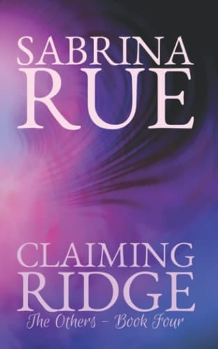 Claiming Ridge: The Others: Book Four