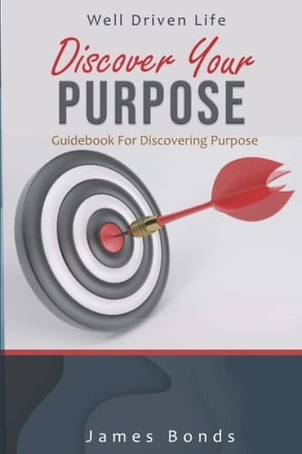 Discover Your Purpose Guidebook for Discovering Purpose