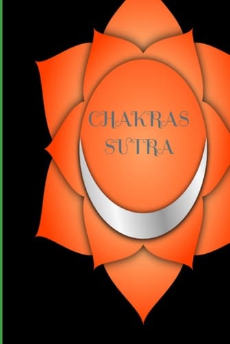 CHAKRAS SUTRA: Chart Your Daily BIOrhythms