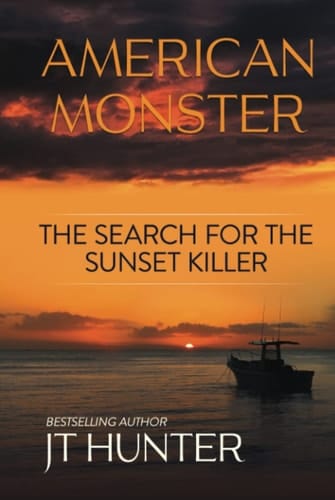 American Monster: The Search for the Sunset Killer (Monsters of True Crime)