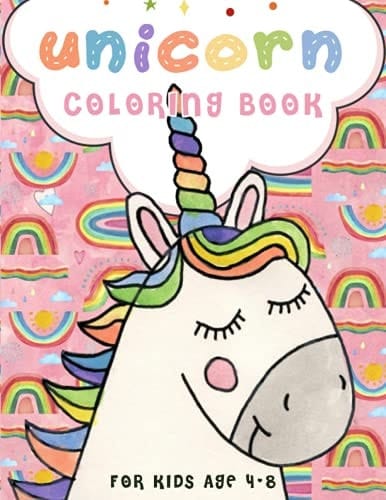 Unicorn Coloring Book: For Kids Ages 4-8. A children’s coloring book and activity pages with 20 Whimsical Designs & Beginner-Friendly Art Activities: ... and More; Magical Gift, girls birthday gifts