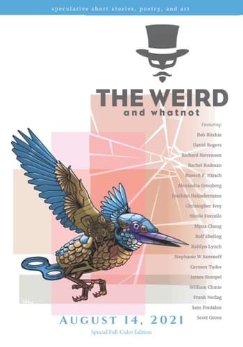 The Weird and Whatnot: August 14, 2021: Full Color Interior Edition