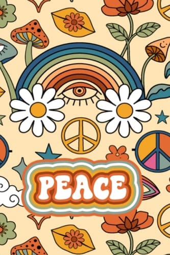 Journal: Journal Journal, Peace Journal, Peace Notebook, Hippie Gift, Groovy Notebook, Groovy Journal, Notebook, Peace, Rainbow Journal