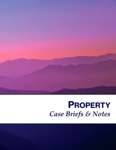 Property: Case Briefs & Notes: Notebook Designed to Help Law School Students: Purple Mountains Cover