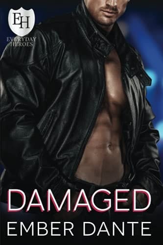 Damaged An Everyday Heroes World Novel