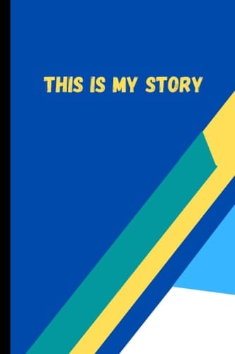 This is my story: Girl's Daily Journal, Diary, Notes, Feelings, Expression for the year, with 120 pages