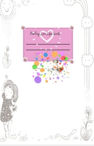 Planting Love Like Seeds Diary: Track Mood, Writing Journal, and Drawing