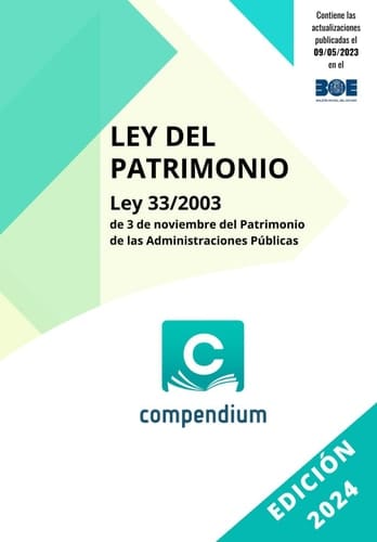 LEY DEL PATRIMONIO: Ley 33/2003 de 3 de noviembre del Patrimonio de las Administraciones Públicas (Spanish Edition)