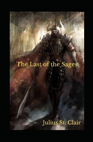 The Last of the Sages (Book 1 of the Sage Saga)