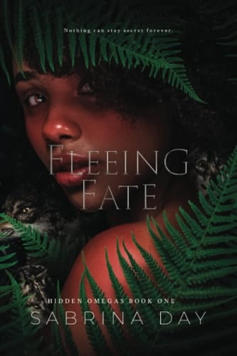 Fleeing Fate (The Hidden Omegas)