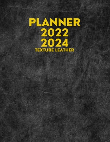 2022-2024 Texture Leather Planner: The Texture Leather Design with 3 years plans and 24 months Spreads 8.5 x 11 in