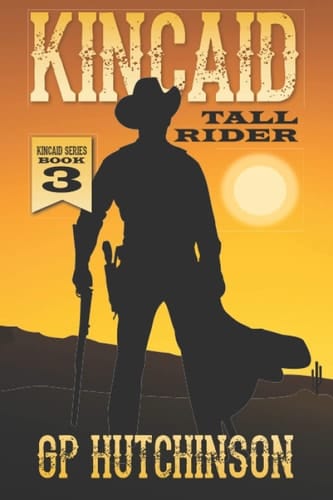 Kincaid: Tall Rider: A Western Adventure