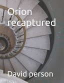 Orion Recaptured