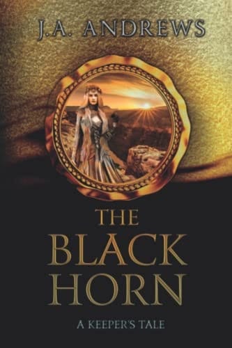 The Black Horn: A Keeper's Tale (The Keeper Chronicles Series)