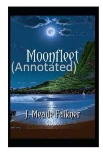 Moonfleet: ANNOTATED