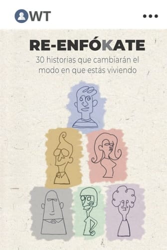 RE-ENFÓKATE: 30 historias que cambiarán el modo en que estás viviendo (Spanish Edition)