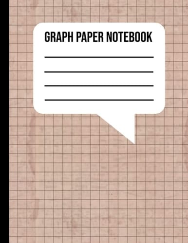 Graph Paper Notebook: Graph Paper Journal - 4x4 Graph Notebook - 8. 5 X 11 Inches - Grid Paper Notebook for Math and Science Students Graph Paper Notebook, 4x4 Graph Paper Notebook, 120 Page Journal, 4x4 Quad Ruled Notebook, 4x4 Graph Notebook