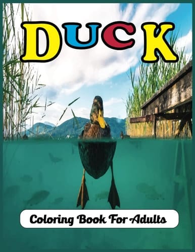 Duck Coloring Book For Adults: An adult beautiful duck coloring book Stress Relieving (duck coloring book)