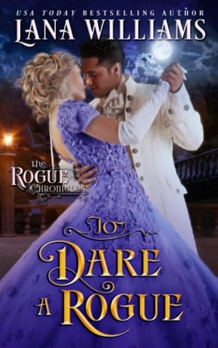 To Dare A Rogue (The Rogue Chronicles)
