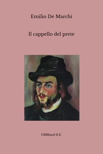 Il cappello del prete: (I classici dell'Ottocento italiano) (Italian Edition)