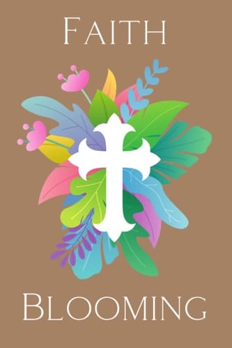 Faith Blooming Journal (Mauve): 200 pages