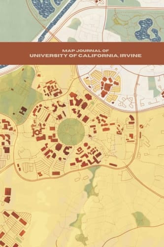 Map Journal of University of California, Irvine (University Map Journals)