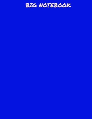 BIG NOTEBOOK - Big Blue Notebook - Extra Large 8.5 x 11, 590 College ruled lined pages - Giant Notebook Paperback