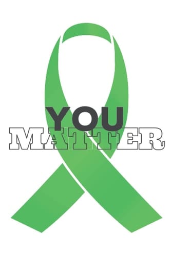 You Matter Journal/Notebook: 200 pages Green Ribbon (White) Journal