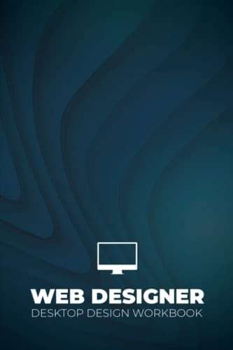 Web Designer: Desktop Design Workbook