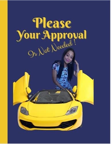 PLEASE YOUR APPROVAL IS NOT NEEDED