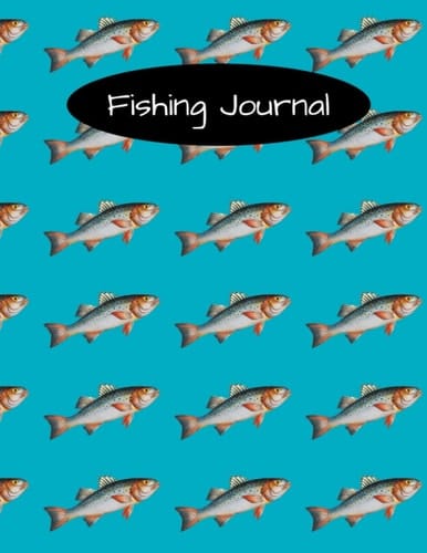 Fishing Journal: 120 Pages