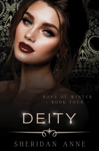 Deity: A Dark Enemies to Lovers Reverse Harem Romance (Boys Of Winter)