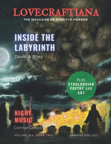 Lovecraftiana: Vol 6, Issue 2, Lammas Eve 2021