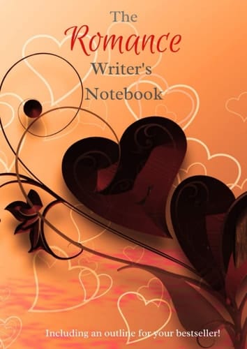 The Romance Writer's Notebook: A Notebook for Romance Novelists