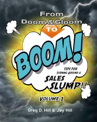 From Doom and Gloom to BOOM! Tips for Turning Around a Sales Slump