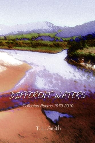 Different Waters: Collected Poems 1975-2010