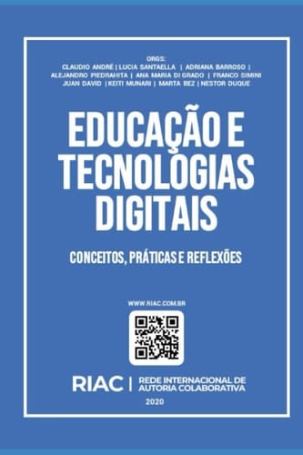 EDUCAÇÃO E TECNOLOGIAS DIGITAIS: conceitos, práticas e reflexões (Portuguese Edition)