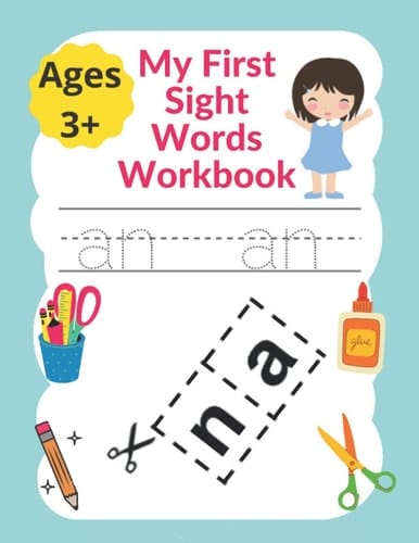 My First Sight Words Workbook Engaging Activity Pages That Help Kids Recognize, Write, Read and LEARN the Top FIRST 50 High-Frequency Words That Are Key to Reading Success