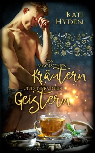 Von magischen Kräutern und nervigen Geistern