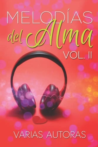 Melodías del Alma vol. II (Spanish Edition)