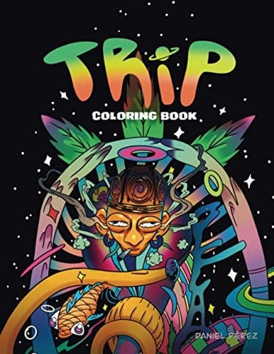 Trip Coloring Book: A Trippy Adult Coloring Book for Stress Relief and Relaxation