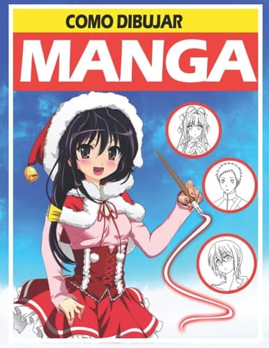 Como dibujar Manga: Aprende a dibujar anime y manga paso a paso (Spanish Edition)