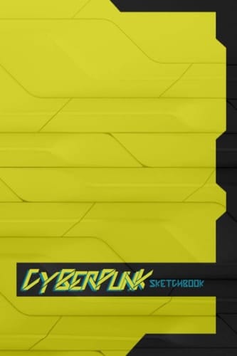 Cyberpunk Sketchbook: Drawing, Writing, Painting, Sketching or Doodling, 120 Pages, 6x9