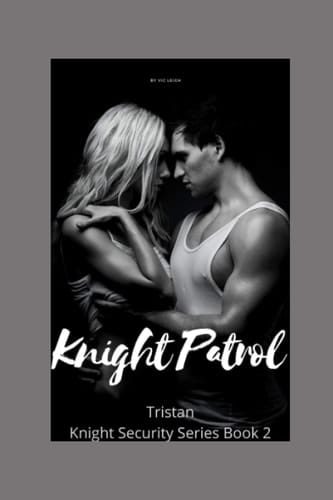 Knight Patrol Tristan